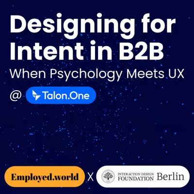 Designing for Intent in B2B